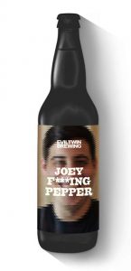 Evil Twin Joey F***ing Pepper